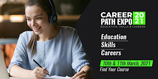 Career Path Expo - Wednesday 10th & Thursday 11th March 2021