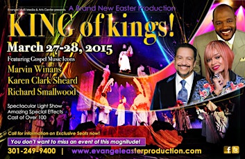 Evangel Easter Production "King of Kings" Featuring Marvin Winans, Karen Clark-Sheard, Richard Smallwood & Lorraine Stancil primary image