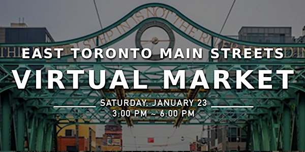 East Toronto Main Streets Virtual Market