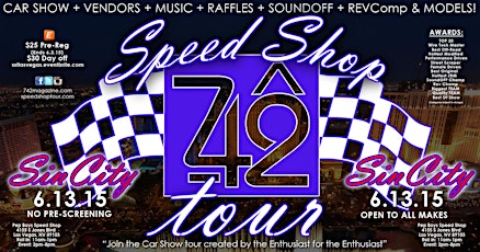 2015 SPEED SHOP TOUR #3 & AFTER PARTY - SIN CITY SPECIAL - LAS VEGAS, NV primary image