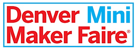 Imagen principal de Maker Education at the Denver Mini Maker Faire 2015