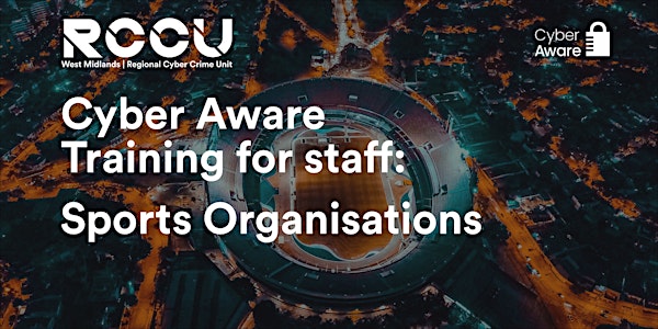 Cyber Aware - Training for staff: Sports Organisations