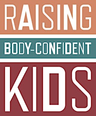 Raising Body-Confident Kids, Mt Sinai College, 2hours primary image