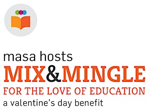 Masa's 2nd Annual Mix & Mingle for Love of Education primary image