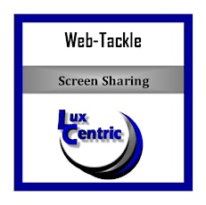 LuxCentric Web Tackle: Screen Sharing primary image