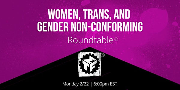 Women/Trans/GNC Roundtable