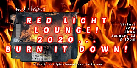 2020: Burn it Down! Red Light Lounge!