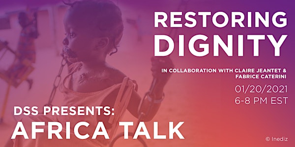 Africa Talk: Restoring Dignity Official Screening (+ Q&A)