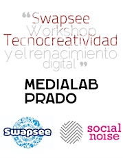 Swapsee Workshop "Tecnocreatividad y el renacimiento digital” primary image