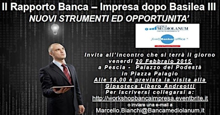 Immagine principale di Il Rapporto Banca – Impresa dopo Basilea III : NUOVI STRUMENTI ED OPPORTUNITA’ 