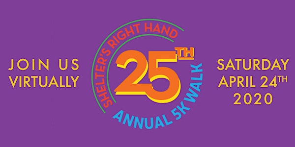 Shelter's Right Hand 25th Anniversary 5k Virtual Walk