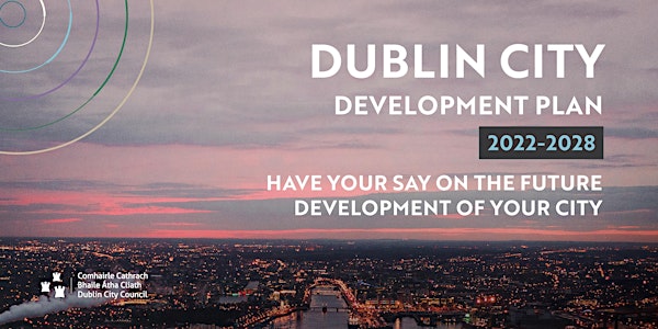 Dublin City Development Plan 2022 - 2028