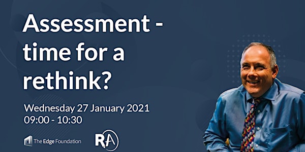 Assessment - time for a rethink?