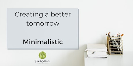 Creating a better tomorrow - Minimalistic
