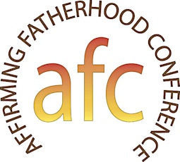 Affirming Fatherhood Conference 2015: "Fathers Hall of Fame" primary image