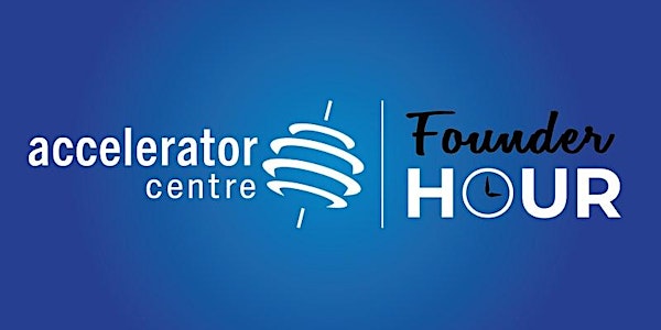 Accelerator Centre's January Founder Hour
