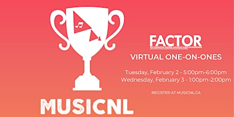 FACTOR @ MusicNL Week 2021: 1-on-1 Meetings (February 3) primary image