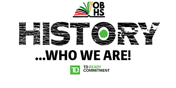 2021 Black History Month Kick-Off - History…Who We Are!