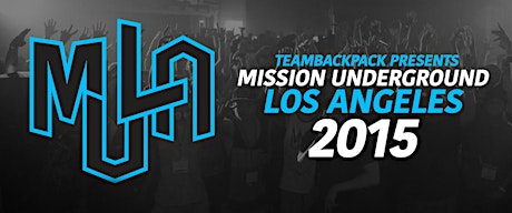 Mission Underground Los Angeles 2015 primary image