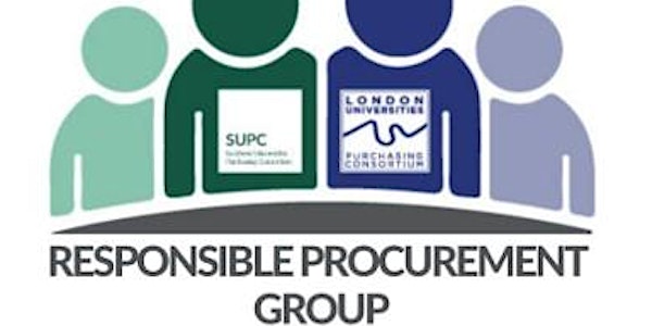 LUPC & SUPC Responsible Procurement Group Meeting