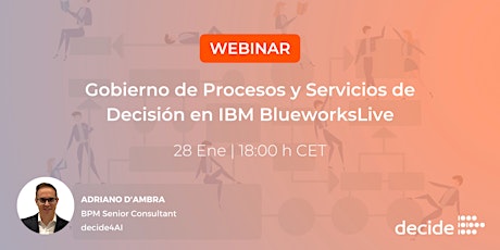 Imagen principal de Webinar | Gobierno de Procesos y Servicios de Decisión en IBM BlueworksLive
