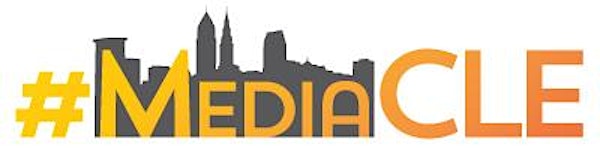 #MediaCLE: How to Launch Your Own Media Property or Grow Your Media Career in NEO