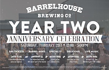 BarrelHouse Brewing Co. Second Annual Anniversary Party primary image