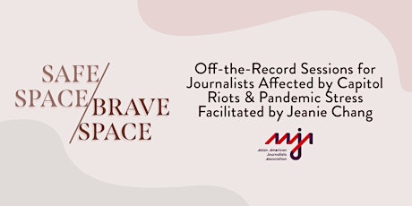 AAJA Off the Record Safe Space / Brave Space Session - Saturday, Jan 16 primary image