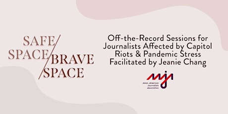 AAJA Off the Record Safe Space / Brave Space Session - Friday, Jan 15 primary image