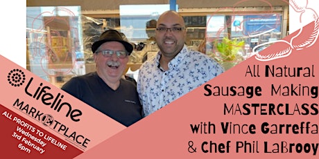 Celebrity Butcher Vince Garreffa's LIFELINE Sausage Masterclass & More!! primary image