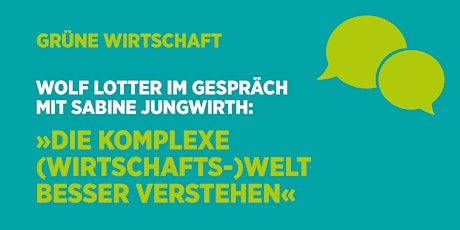 Hauptbild für Wolf Lotter im Gespräch: «Die komplexe (Wirtschafts-)Welt besser verstehen»