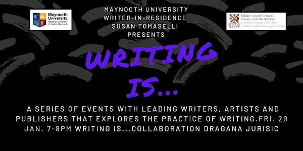 Writing is...…Collaboration / with Dragana Jurišić