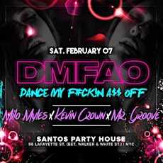 DMFAO - DANCE MY F#CKIN A$$ OFF | NYC'S MOST ENERGETIC & LIVELY DANCE PARTY primary image