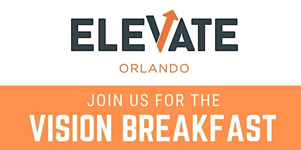 ELEVATE Orlando Virtual Vision Breakfast 2021