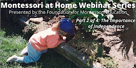 January 16  - "Montessori at Home" Webinar: The Importance of Independence