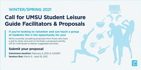 UMSU Student Leisure Guide Call For Facilitators/Proposals-WINTER/SPRING'21
