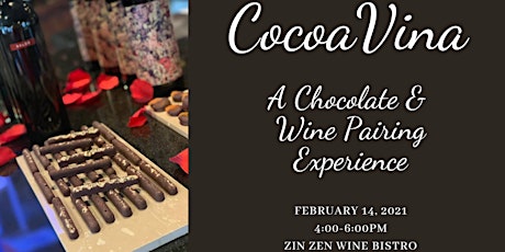 CocoaVina! A Chocolate & Wine Pairing Experience at Zin Zen Wine Bistro