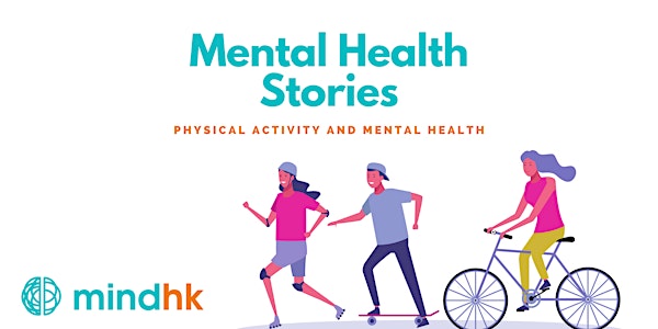 Mental Health Stories: Physical Activity & Mental Health | Mind HK
