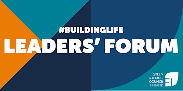 #BUILDINGLIFE LEADERS FORUM  - SUOMEN KICK-OFF