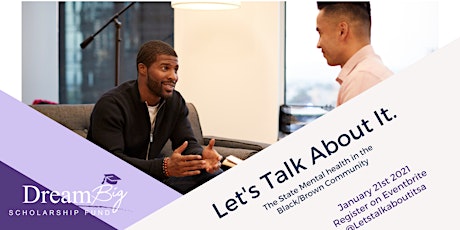 Let's Talk About- Mental Health in the Black/Brown Community