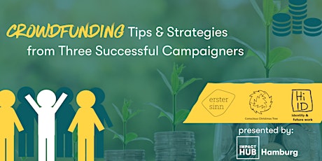 Crowdfunding Tips & Strategies from Three Sucessful Campaigners