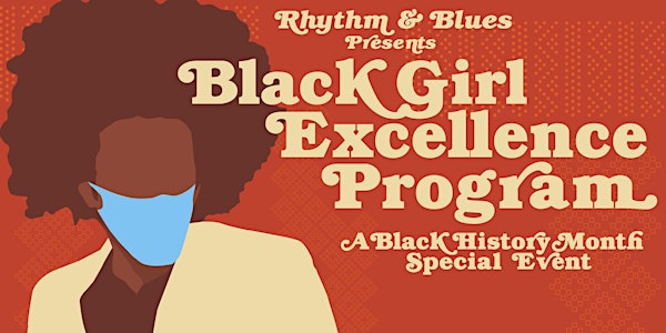 Rhythm & Blues Presents: Black Girl Excellence Program (Ages 4-8)
