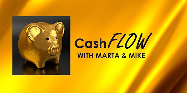 CashFLOW with Marta & Mike