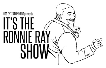UDC Entertainment "It's The Ronnie Ray Show"