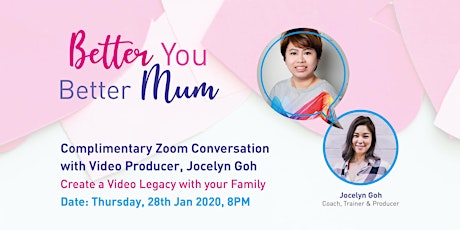 Better You Better Mum - Create a Video Legacy with your Family primary image