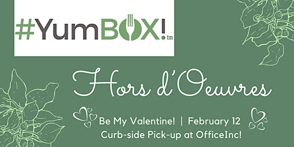 #YumBOX! Be My Valentine - Hors d’Oeuvres for 2