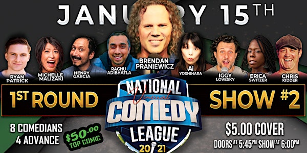 National Virtual Comedy League: Round 1 - Show #2 - Fri 1/15 at 6 pm PST
