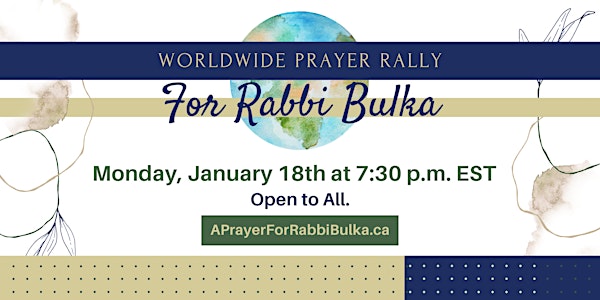 Worldwide Prayer Rally for Rabbi Bulka