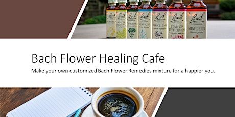 Bach Flower Remedies Healing Cafe (online session)