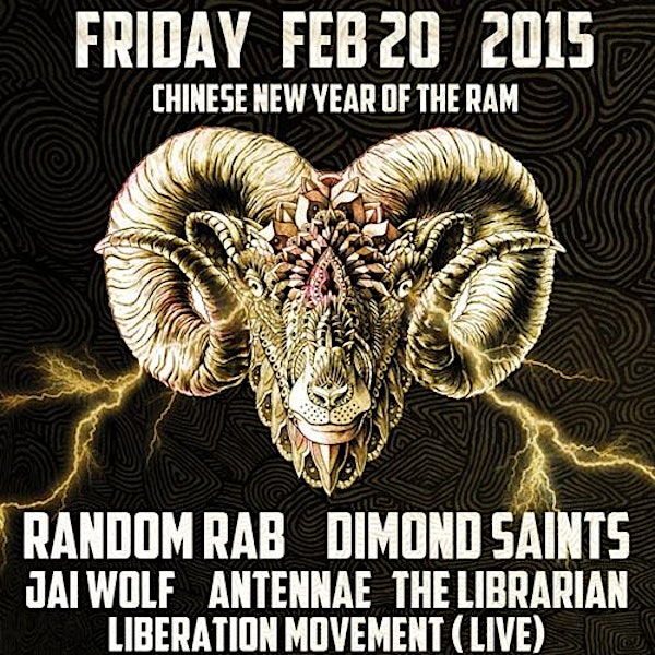 RANDOM RAB + DIMOND SAINTS + JAI WOLF / CHINESE NEW YEAR 2015 at 1015 FOLSOM